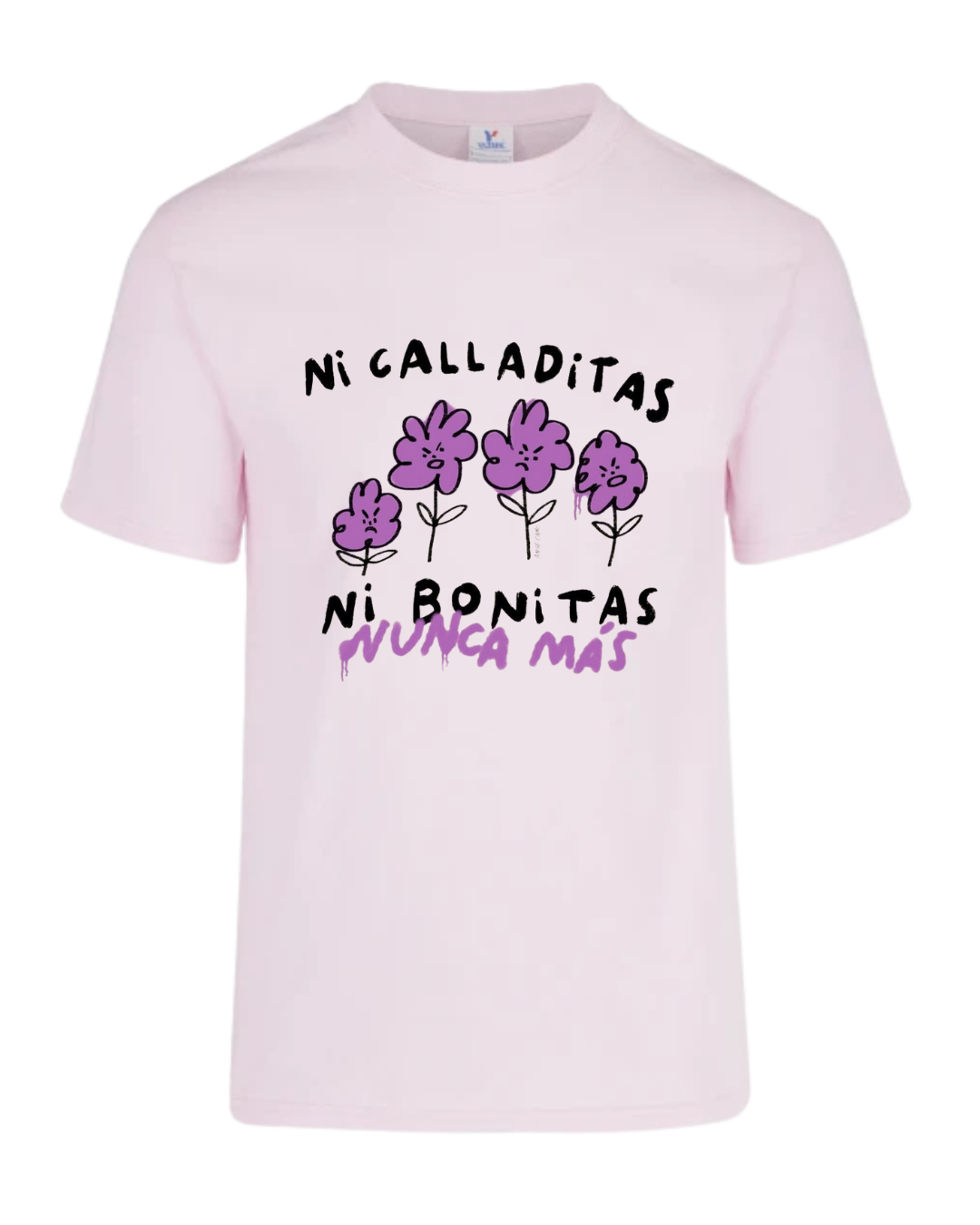 Camiseta Ni calladitas ni bonitas nunca más