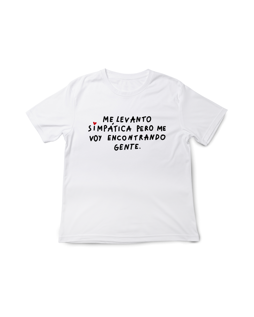 Camiseta Me levanto simpatica pero...