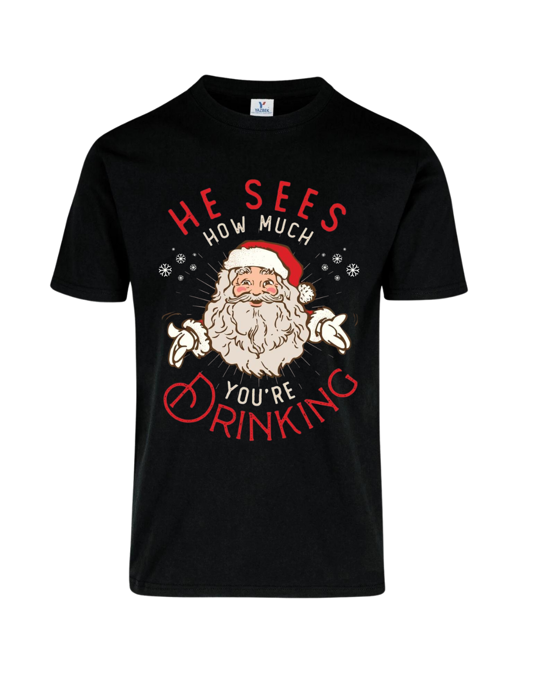 Camiseta He sees how much you're drinking