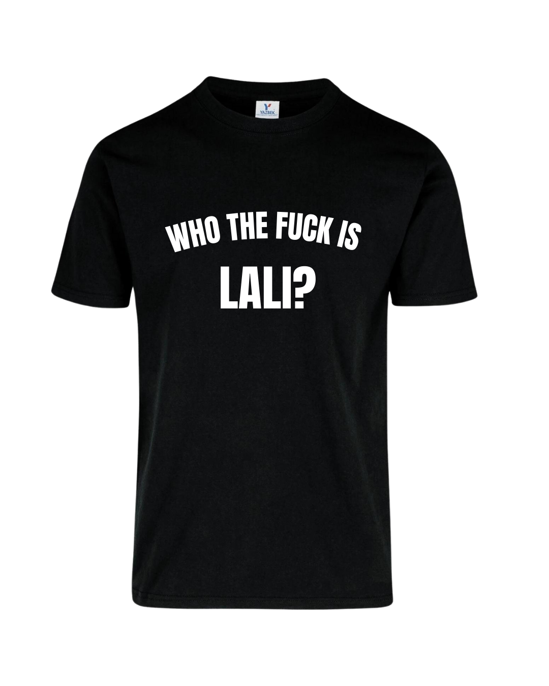 Camiseta Who the f*ck is Lali?