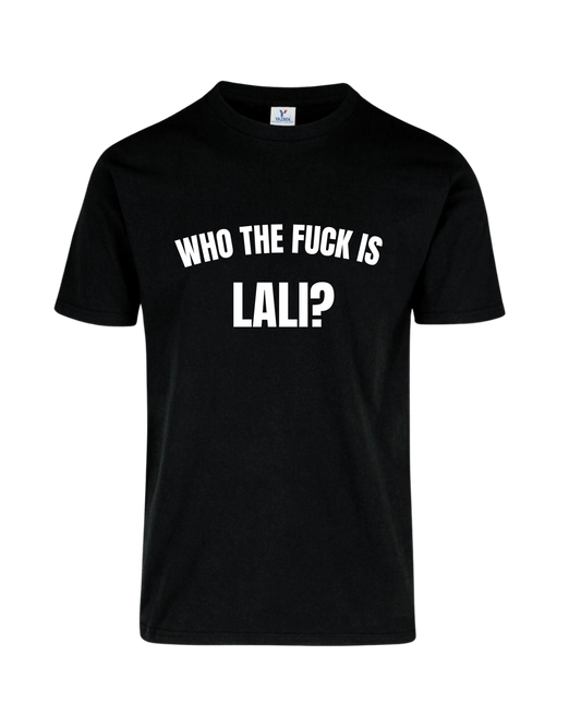 Camiseta Who the f*ck is Lali?