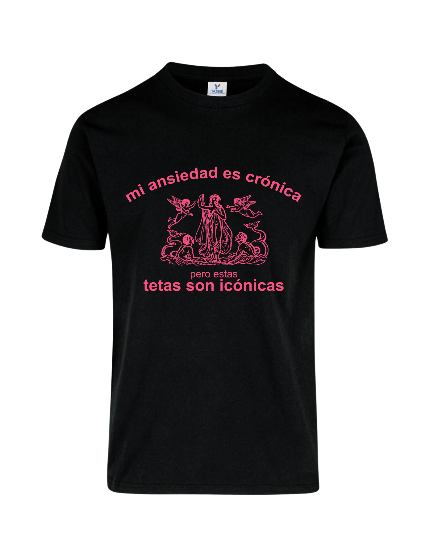 Camiseta Mi ansiedad es crónica pero estas tetas son icónicas